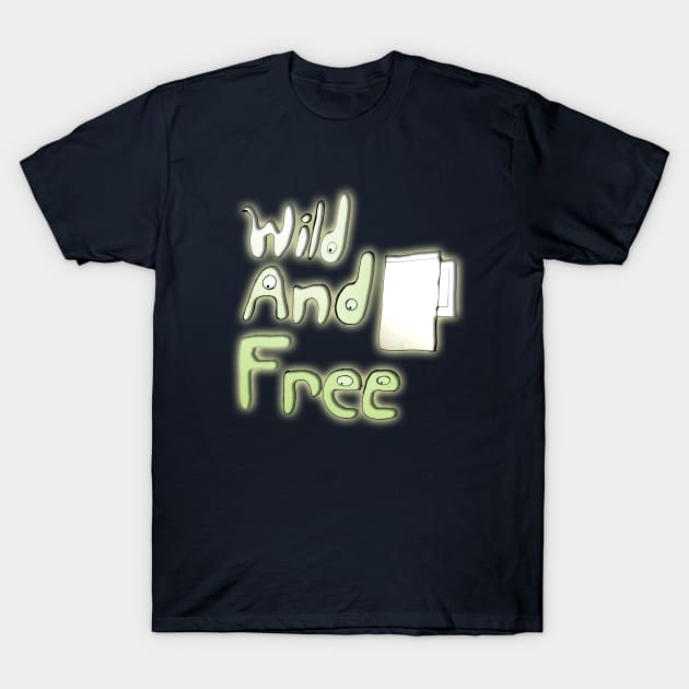 Wild Free T-Shirt by IanWylie87